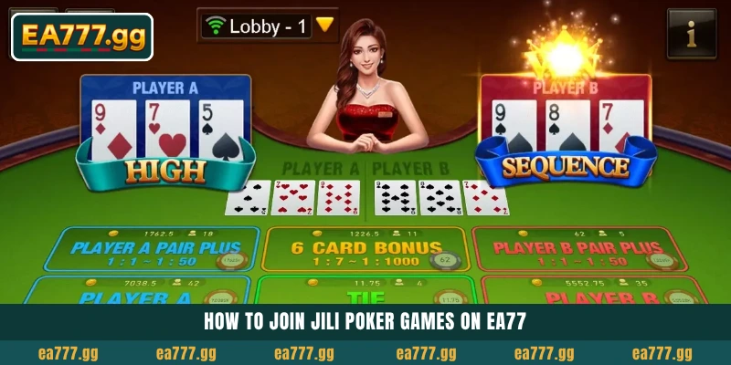 অফিশিয়াল EA77-এ Jili Poker এবং Card Games খেলে বড় Win করুন 6 How to join Jili Poker games on EA77